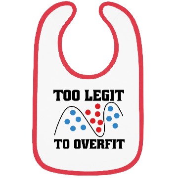 Discover Too Legit to Overfit – Machine Learning, AI Bibs