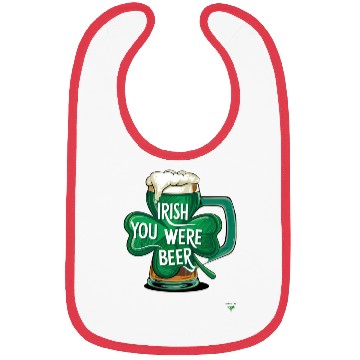 Discover I-rish You Were Beer Bibs