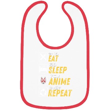 Discover Eat and sleep and anime and repeat Bibs