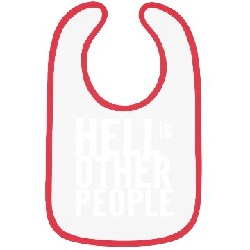 Discover Funny hell is other people individual creative art Bibs