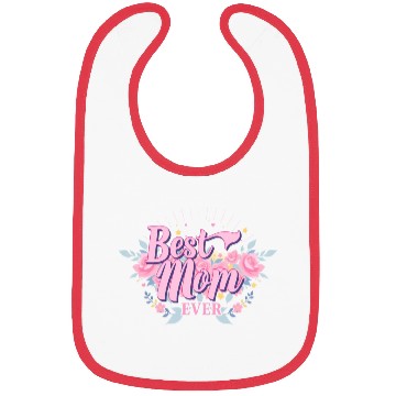 Discover Best Mom Ever Floral Design Bibs