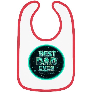 Discover BEST DAD EVER Bibs