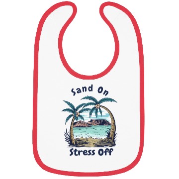 Discover Sand On Stress Off - for Summer Bibs
