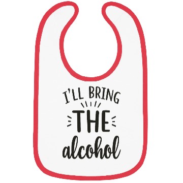 Discover I'll Bring the Alcohol Party Saying Quote Bibs