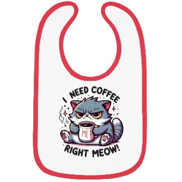 Discover Grumpy Morning Cat - I Need Coffee Right Meow! Bibs