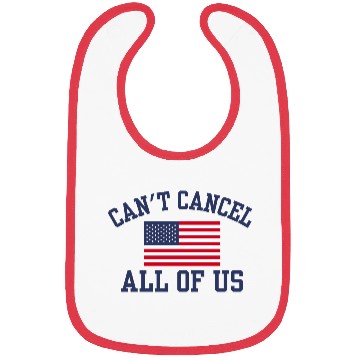 Discover Can't Cancel All Of Us Us USA American Flag Bibs