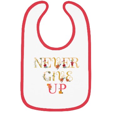 Discover Never give up Bibs