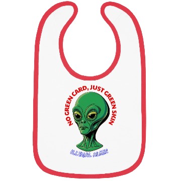 Discover NO GREEN CARD, JUST GREEN SKIN Bibs
