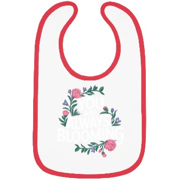 Discover You Are Always Blooming Floral Positivity Bibs