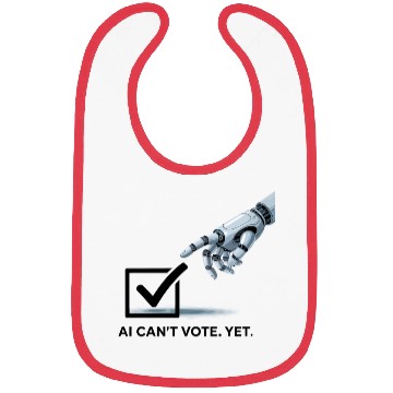 Discover AI Can’t Vote. Yet. Bibs
