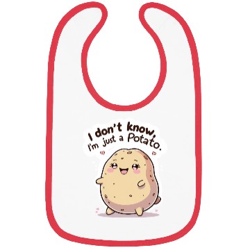 Discover I don't know, I'm just a potato Bibs