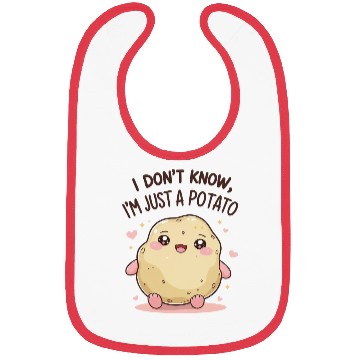 Discover I don't know, I'm just a potato Bibs