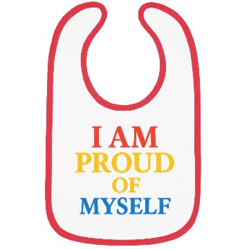 Discover I Am Proud of Myself – Bold & Bright Self-Love T-S Bibs