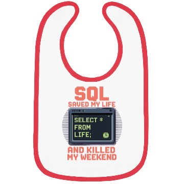 Discover SQL Saved My Life And Killed My Weekend Data Bibs