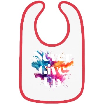 Discover Never give up colorful Bibs