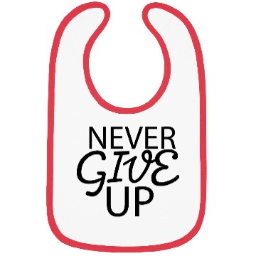 Discover Never give up Bibs