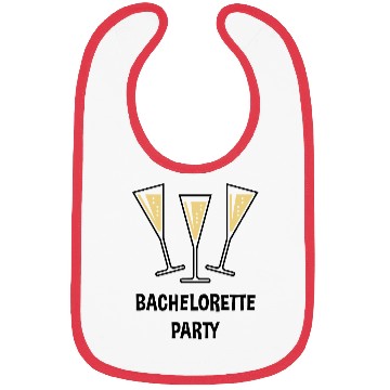 Discover Bachelorette Party (Sparkling Wine Funnel Shut 2C) Bibs