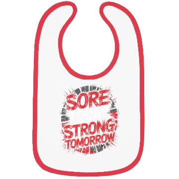 Discover Sore Today Strong Tomorrow - Gym Motivation Bibs