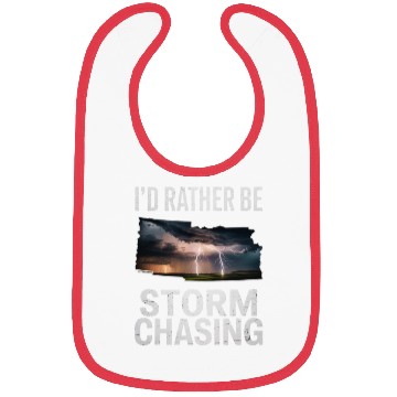 Discover I'd Rather Be Storm Chasing Meteorology Storm Bibs