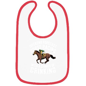 Discover Funny Horse Racing Forecast – Weekend Drinking & Bibs