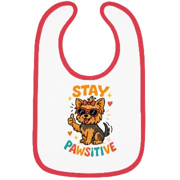 Discover Stay Pawsitive – Cool Yorkshire Terrier Dog Design Bibs