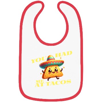 Discover Cinco De Mayo - You Had Me At Tacos Bibs
