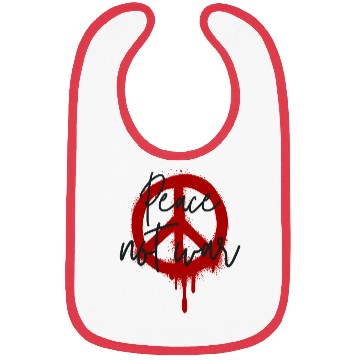 Discover Peace Not War Symbol & Quote No to WAR Spread Love Bibs