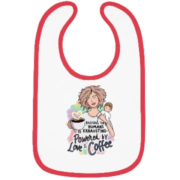 Discover Powered by Love & Coffee – Funny Mother’s Day Bibs
