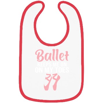 Discover Ballet Keeps Me On My Toes Bibs