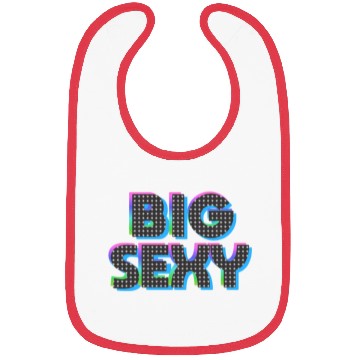 Discover Big Sexy Bibs