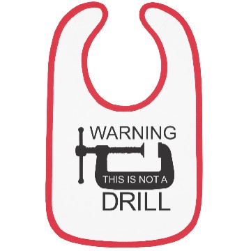 Discover This is Not a Drill Bibs