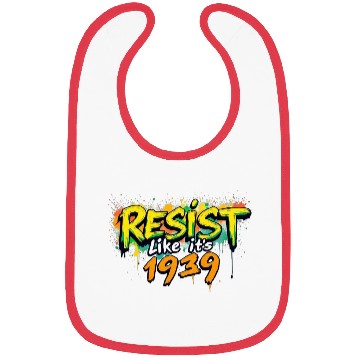 Discover RESIST like it's 1939 (graffiti) Bibs