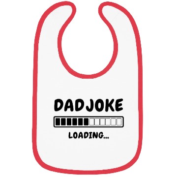 Discover Funny Dad Joke Loading Bibs for Fathers