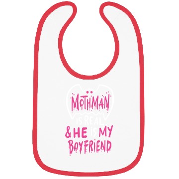 Discover Mothman Is Real He Is My Boyfriend Bibs