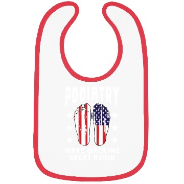 Discover Make Walking Great Again Podiatry Design Bibs