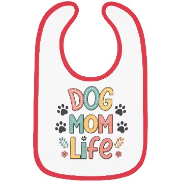 Discover Dog Mom Life - Pawsitively Perfect Collection Bibs