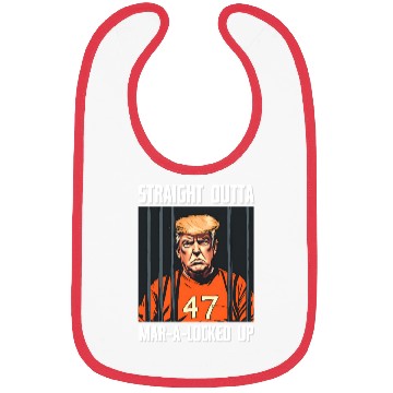 Discover Anti-Trump Funny Straight Outta Mar-A-Locked Up Bibs