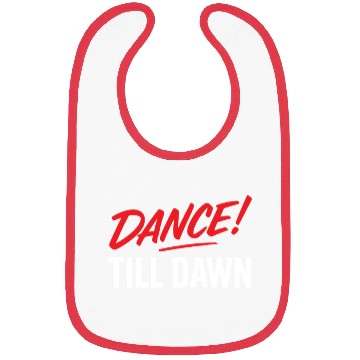 Discover Dance Till Dawn Bibs