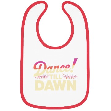 Discover Dance Till Dawn Bibs