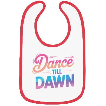 Discover Dance Till Dawn Bibs