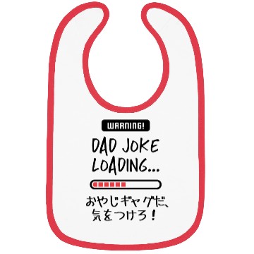 Discover Dad Joke Loading Warning Bibs