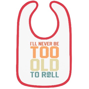 Discover I'll Never Be Too Old To Roll Skating Roller Derby Bibs