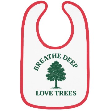 Discover Nature lovers breath deep love trees Bibs