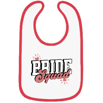 Discover Bride squad. Bibs