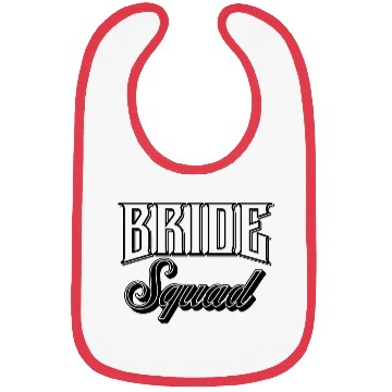 Discover Bride squad. Bibs