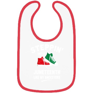 Discover Steppin' Into Juneteenth Like My Ancestors Bibs