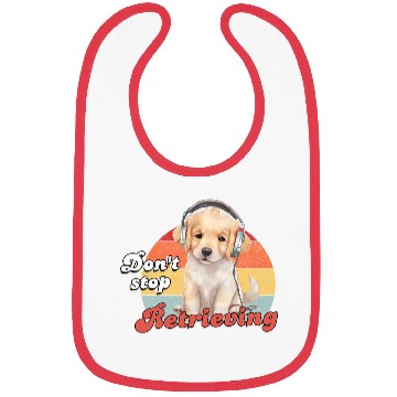 Discover Don't Stop Retrieving, Funny Golden Retriever Dog Bibs