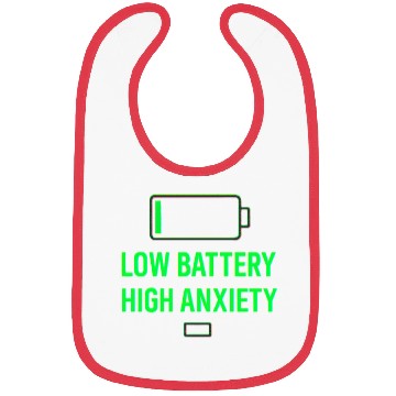 Discover Low Battery High Anxiety Quote Design Bibs