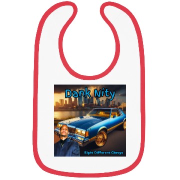 Discover Dank Nity - Eight Different Chevys Bibs