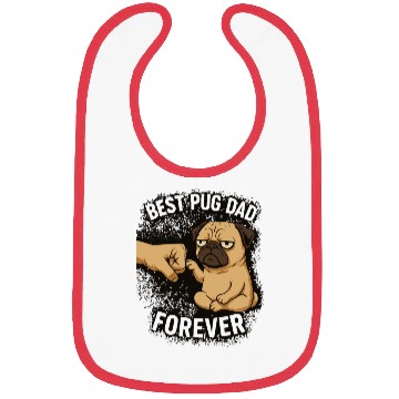 Discover BEST PUG DAD FOREVER Bibs
